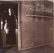 Eyes Of The Dead : Eyes of the Dead Eyes Of The Dead : Eyes of the Dead